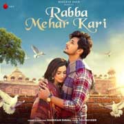 Rabba Mehar Kari - Darshan Raval Mp3 Song